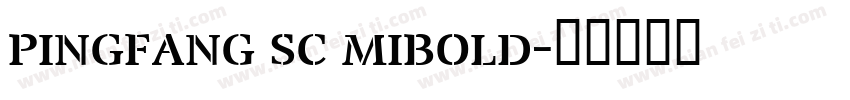pingfang sc mibold字体转换